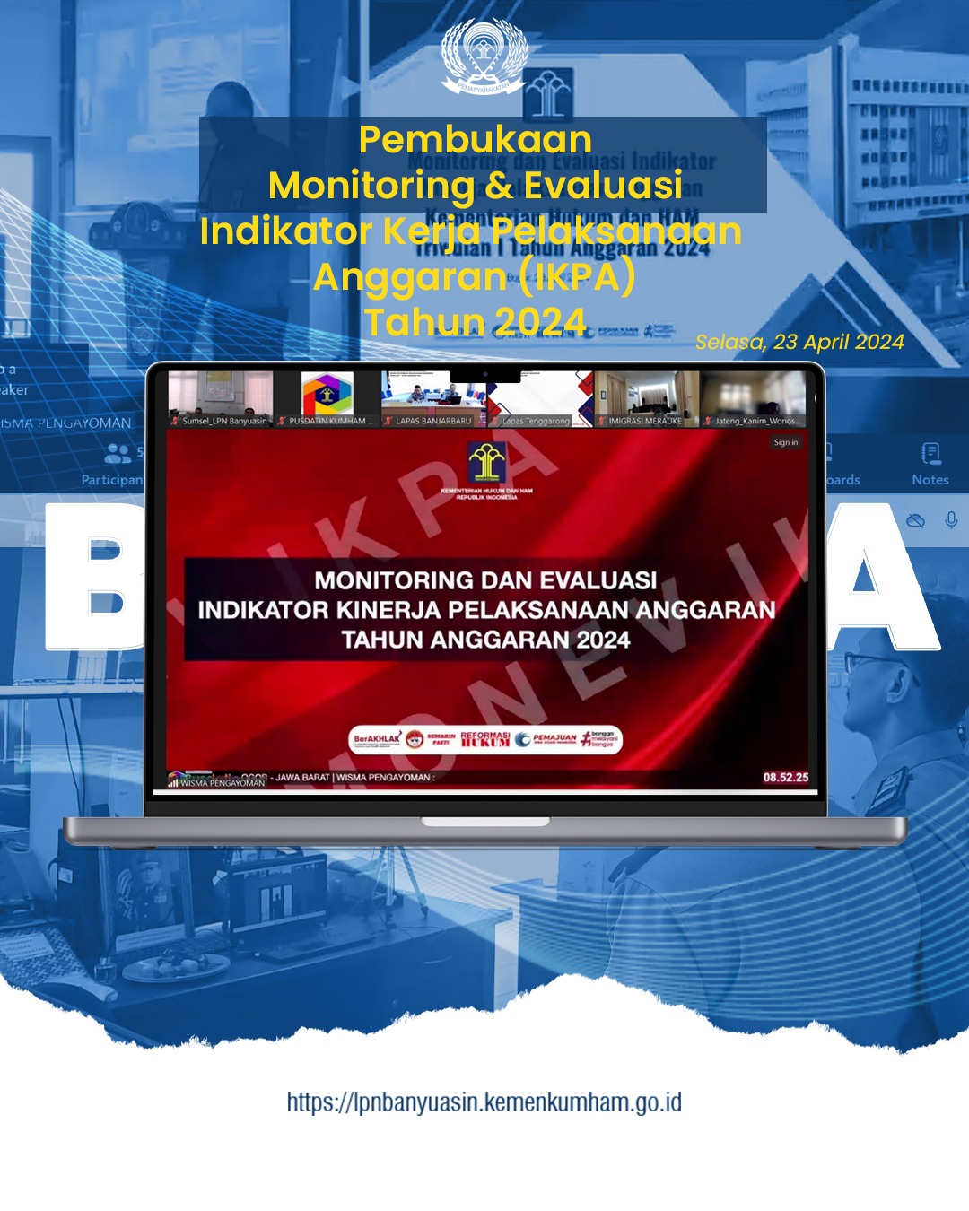 Pembukaan Monitoring dan Evaluasi (Monev) Indikator Kinerja Pelaksanaan Anggaran (IKPA) Tahun Anggaran 2024 Triwulan I